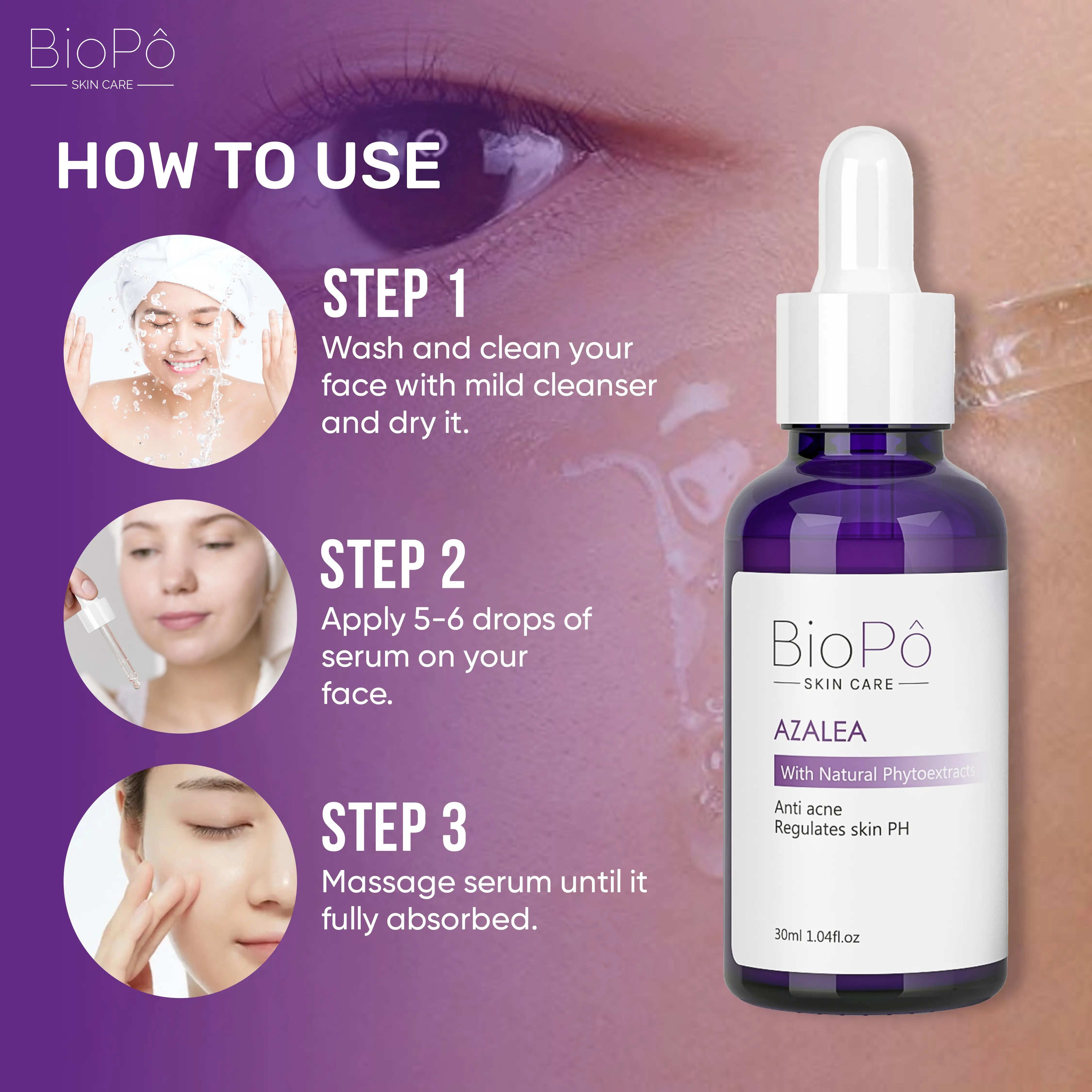 How to use BioPo Azalea Acne Treatment Serum – apply a few drops on affected areas daily for clearer, smooth skin